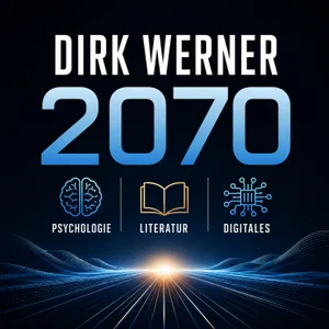 Cover des Podcasts Dirk Werner 2070
